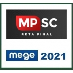 MP SC - Promotor de Justiça de Santa Catarina - 1ª Fase (MEGE 2021)